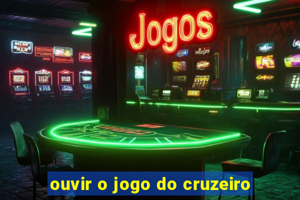 ouvir o jogo do cruzeiro